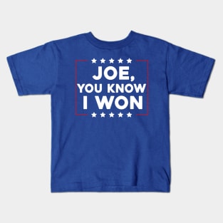 Joe You Know I Won Kids T-Shirt